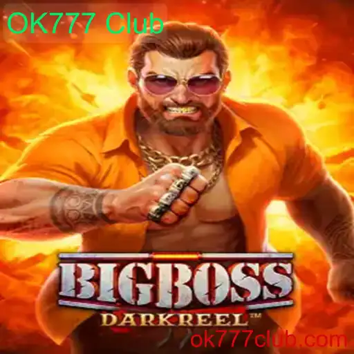 BigBoss: Um Novo e Empolgante Jogo no OK777 Club