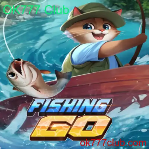 Explorando o Mundo de FishingGO e o OK777 Club