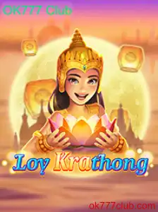 Descubra o Fascinante Jogo LoyKrathong e sua Conexão com o OK777 Club