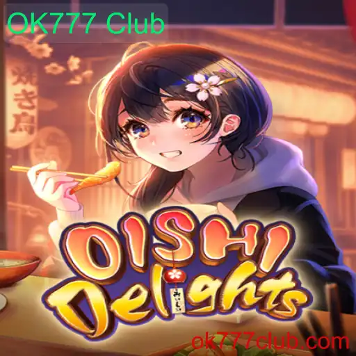 Descubra os Encantos de OishiDelights no OK777 Club
