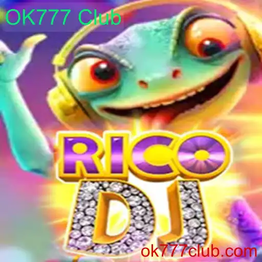 Explorando RicoDJ e o Fascinante Universo do OK777 Club