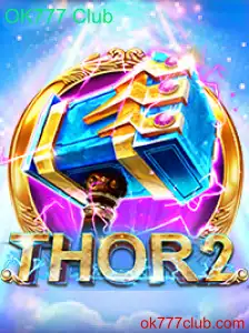 Descubra o Fenômeno Thor2 no OK777 Club